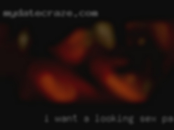I want looking sex partner a man who is one woman man.
